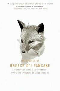The Stories of Breece DJ Pancake (Paperback, Reprint)
