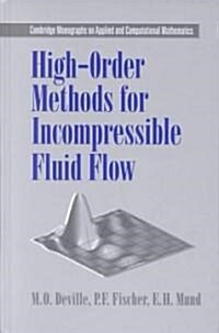 High-Order Methods for Incompressible Fluid Flow (Hardcover)