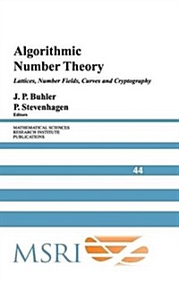 Algorithmic Number Theory : Lattices, Number Fields, Curves and Cryptography (Hardcover)