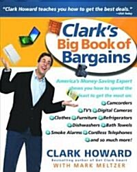 Get Clark Smart: The Ultimate Guide to Getting Rich from Americas Money-Saving Expert (Paperback)