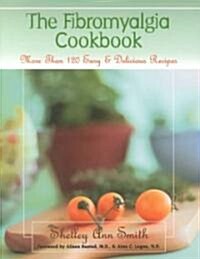 The Fibromyalgia Cookbook (Paperback)