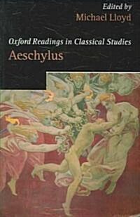 Oxford Readings in Aeschylus (Paperback)
