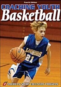 Coaching Youth Basketball (Paperback, 4th)