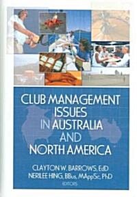 Club Management Issues in Australia And North America (Hardcover)