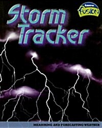 Storm Tracker: Measuring and Forecasting Weather (Paperback)