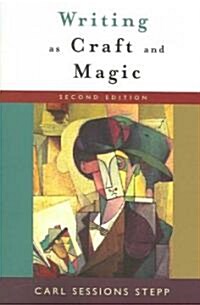 Writing as Craft and Magic (Paperback, 2, Revised)