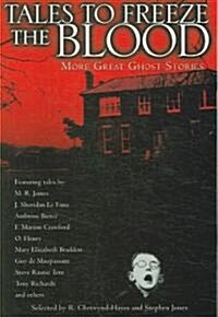 Tales to Freeze the Blood: More Great Ghost Stories (Paperback)