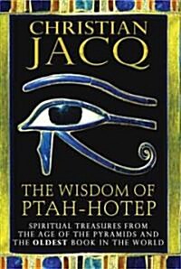 The Wisdom of Ptah-hotep (Hardcover)