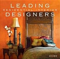 Leading Residential Interior Designers (Hardcover)