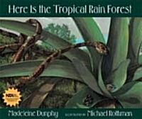 Here Is the Tropical Rain Forest (Hardcover)