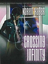 Crossing Infinity (Paperback, Reprint)