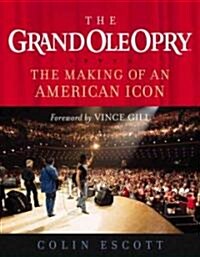 The Grand Ole Opry (Hardcover)