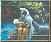 The Huron Carol (Hardcover, Translation)