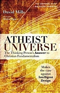 Atheist Universe: The Thinking Persons Answer to Christian Fundamentalism (Paperback)