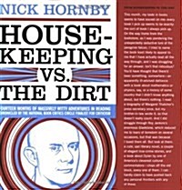 Housekeeping Vs. the Dirt: Fourteen Months of Massively Witty Adventures in Reading Chronicled by the National Book Critics Circle Finalist for C (Paperback)