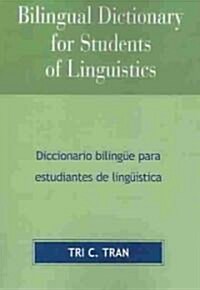 Bilingual Dictionary for Students of Linguistics: Diccionario Bilingye Para Estudiantes de Lingystica (Paperback)