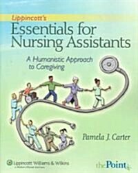 Lippincotts Essentials of Nursing Assisting (Paperback, CD-ROM, 1st)