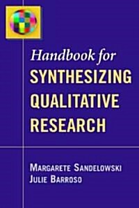 Handbook for Synthesizing Qualitative Research (Paperback, 1st)