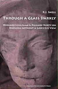 Through a Glass Darkly (Paperback, 1st)