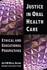 Justice in Oral Health Care (Paperback, 1st)
