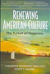 Renewing American Culture (Hardcover, 1st)