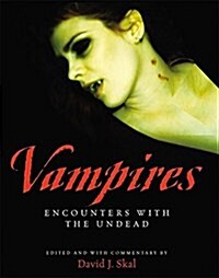 Vampires: Encounters with the Undead (Paperback)