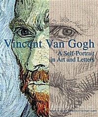 [중고] Vincent Van Gogh: A Self-Portrait in Art and Letters (Hardcover)