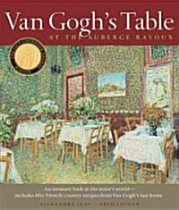 Van Goghs Table: At the Auberge Ravoux (Paperback)