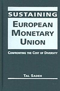 Sustaining European Monetary Union (Hardcover)