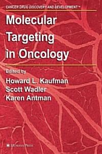 Molecular Targeting in Oncology (Hardcover, 1st)