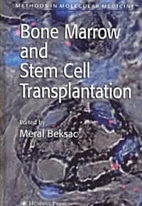 Bone Marrow and Stem Cell Transplantation (Hardcover, 2007)
