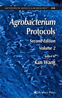 Agrobacterium Protocols: Volume II (Hardcover, 2, 2007)