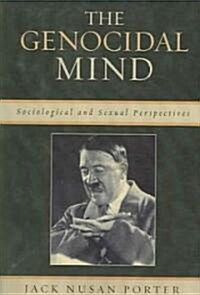 The Genocidal Mind: Sociological and Sexual Perspectives (Paperback)