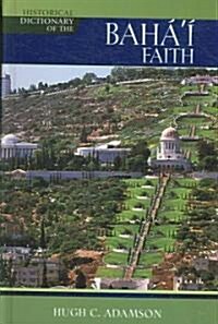Historical Dictionary of the Bahai Faith (Hardcover, 2)