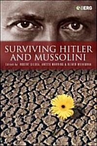 Surviving Hitler and Mussolini : Daily Life in Occupied Europe (Paperback)