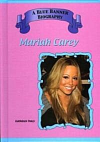 Mariah Carey (Library Binding)