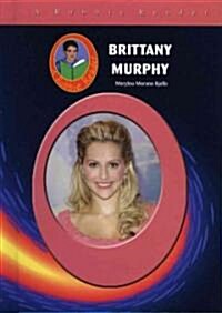 Brittany Murphy (Library Binding)