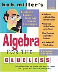 [중고] Bob Miller‘s Algebra for the Clueless, 2nd Edition (Paperback, 2, Revised)