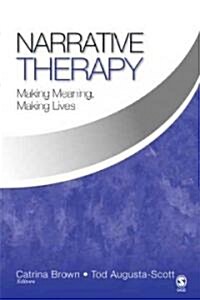 Narrative Therapy: Making Meaning, Making Lives (Hardcover)