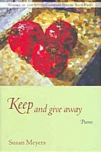 Keep and Give Away: Poems (Paperback)