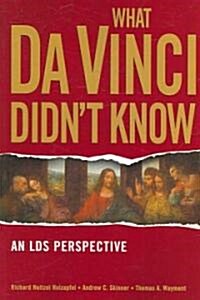 What Da Vinci Didnt Know (Paperback)