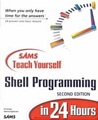 Sams Teach Yourself Shell Programming in 24 Hours (Paperback, 2)