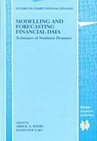 Modelling and Forecasting Financial Data: Techniques of Nonlinear Dynamics (Hardcover)