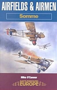 Airfields & Airmen of the Somme (Paperback)