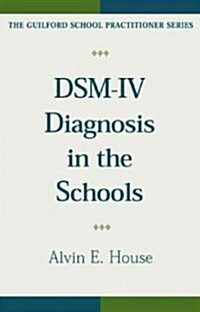 DSM-IV Diagnosis in the Schools (Hardcover, Revised)