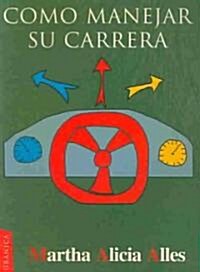 Como Manejar su Carrera (Paperback)