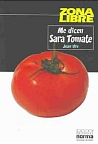Me Dicen Sara Tomate (Paperback)