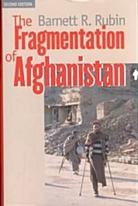 The Fragmentation of Afghanistan (Hardcover, 2nd)