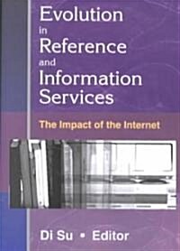 Evolution in Reference and Information Services (Paperback)