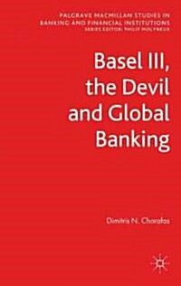 Basel III, the Devil and Global Banking (Hardcover)